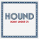Hound - Born Under 76 Hound - Born Under 76