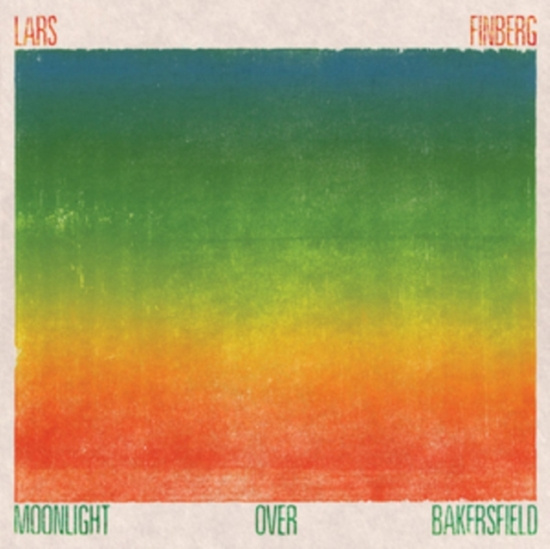 Finberg Lars - Moonlight Over Bakersfield