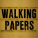 Walking Papers - Wp2 Walking Papers - Wp2
