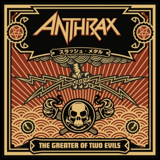 Anthrax - The Greater Of Two Evils