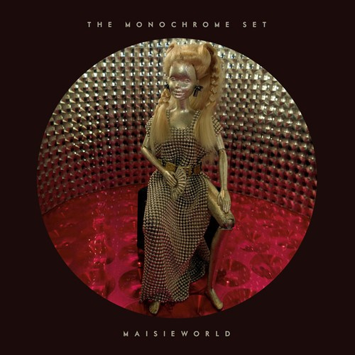 The Monochrome Set - Maisieworld