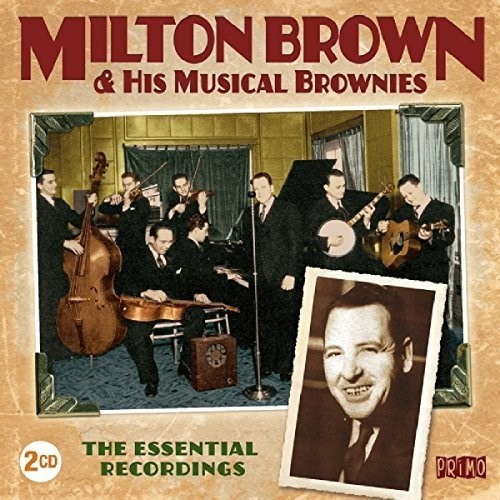 Brown Milton & His Musical Brownies - Essential Recordings