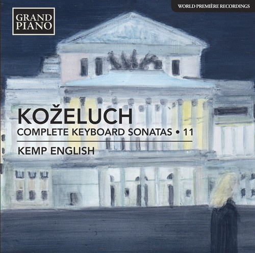 Kozeluch Leopold - Complete Keyboard Sonatas, Vol. 11