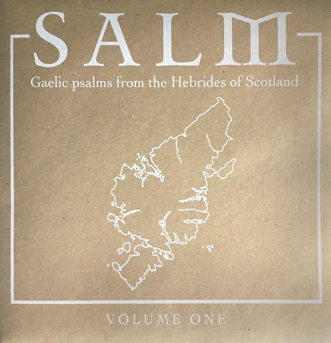 Salm - Salm Volume One:Gaelic Psalms
