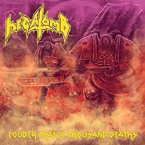 Megatomb - Louder Than A Thousand Deaths