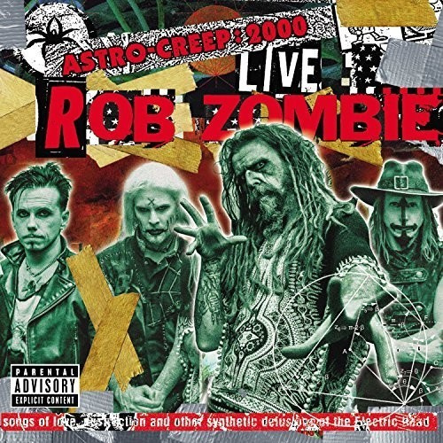 Rob Zombie - Astro-Creep: 2000 Live Songs Of...