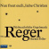 Reger - Weihnachten Reger - Weihnachten