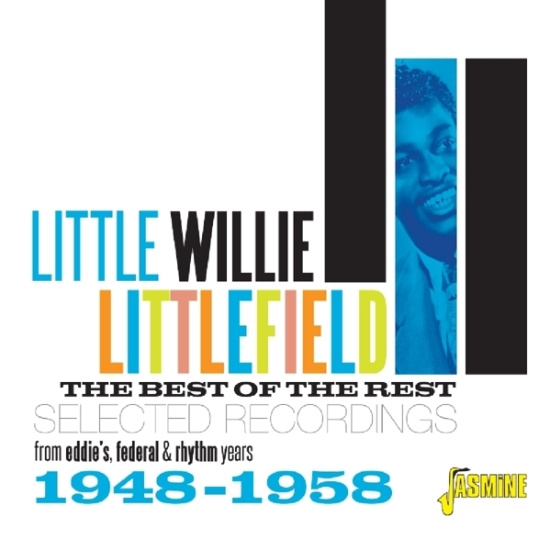Little Willie Littlefield - Best Of The Rest