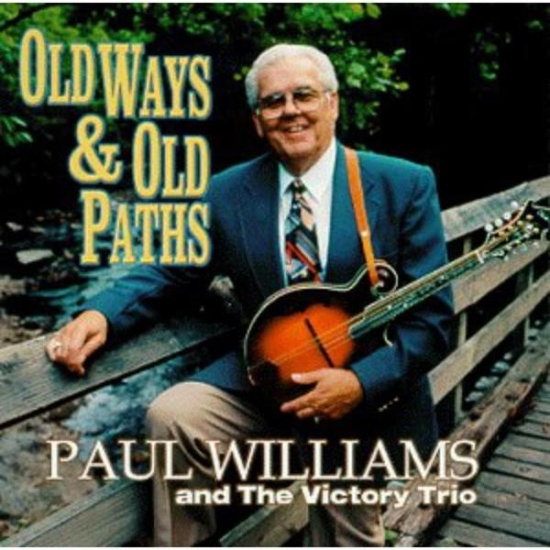 Paul Williams - Old Ways & Old Paths