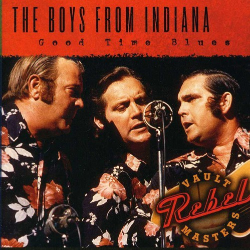 The Boys From Indiana - Good Times Blues
