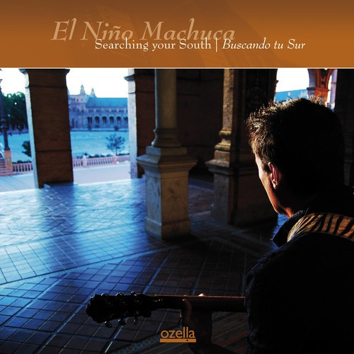 El Niño Machuca - Searching Your South | Buscando Tu