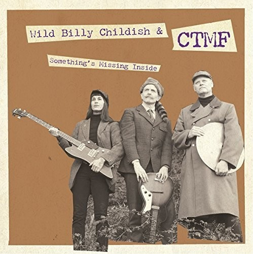 Billy Childish's Ctmf - Something's Missing Inside