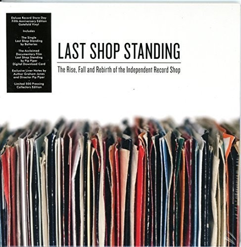 Last Shop Standing - The Rise Fall And Rebirth Of  - Various