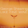 Shearing George - Like Fine Wine Shearing George - Like Fine Wine