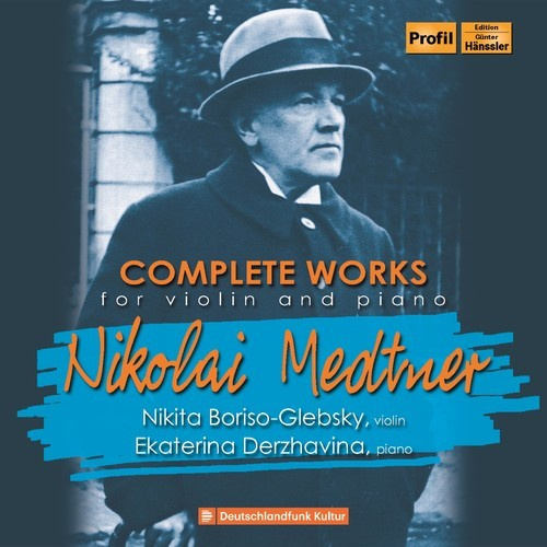 Medtner Nikolai - Complete Works For Violin & Piano