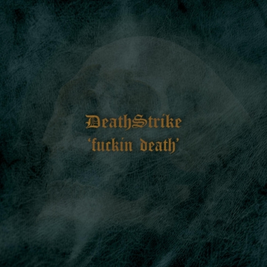 Death Strike - Fuckin Death