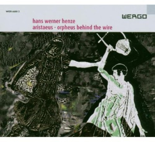 Henze Hans Werner - Aristaeus & Orpheus Behind The Wire