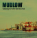 Mudlow - Waiting For The Tide To Rise Mudlow - Waiting For The Tide To Rise