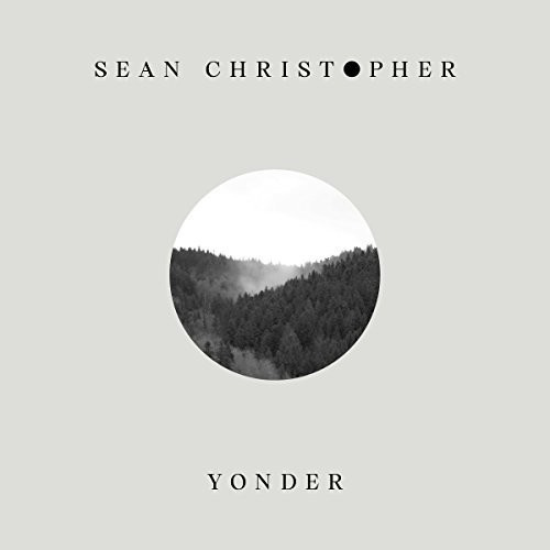 Sean Christopher - Yonder