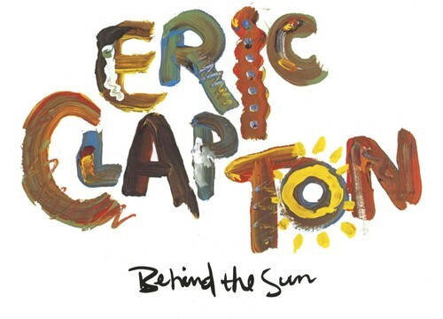 Eric Clapton - Behind The Sun