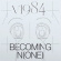 V1984 - Becoming N(One) V1984 - Becoming N(One)