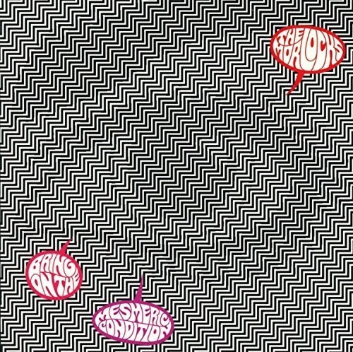Morlocks - Bring On The Mesmeric Condition