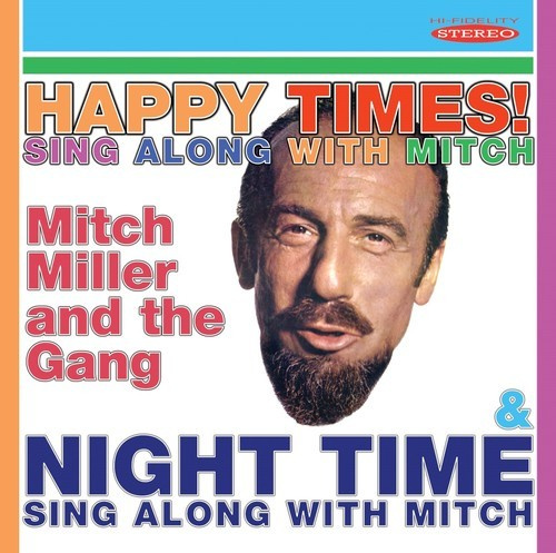 Miller Mitch - Happy Times! Sing Along With Mitch/