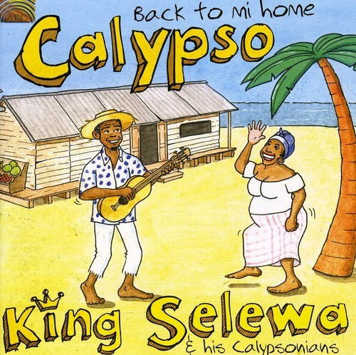 King Selewa - Calypso - Back To Mi Home