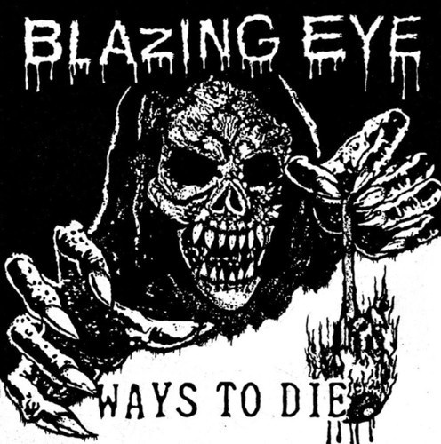 Blazing Eye - Ways To Die