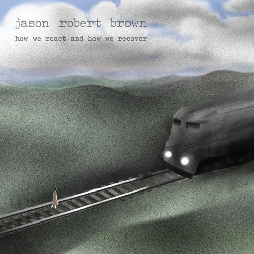 Jason Robert Brown - How We React And How We Recove