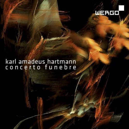 Hartmann Karl Amadeus - Concerto Funebre   Burleske Musik