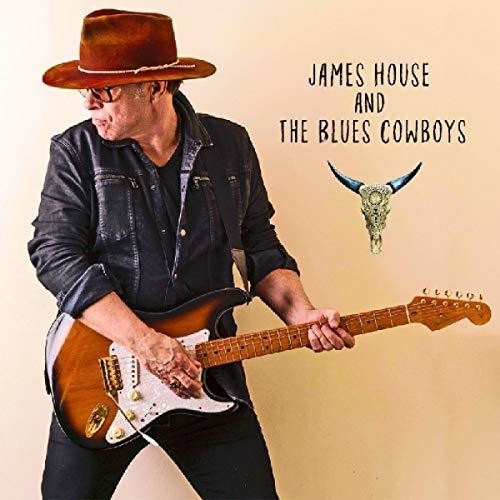 House James & The Blues Cowboys - James House & The Blues Cowboys