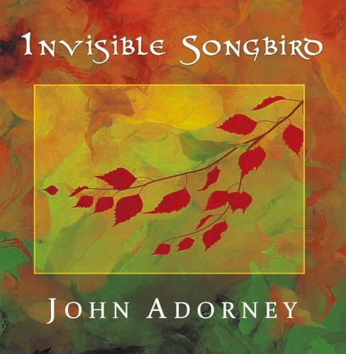 Adorney John - Invisible Songbird
