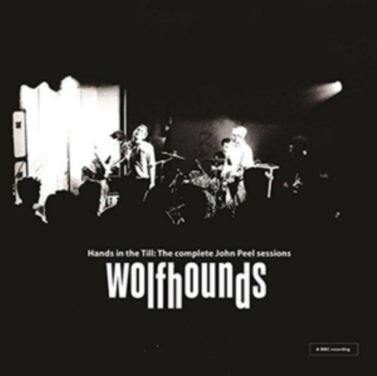 Wolfhounds - Hands In The HillComplete Peel Ses