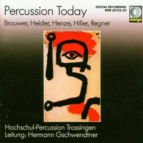 Regner Brouwer Henze Heider + - Percussion Today