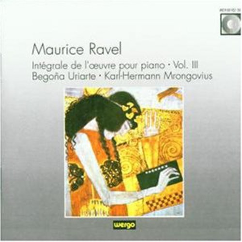 Maurice Ravel - Complete Piano Works, Vol 3