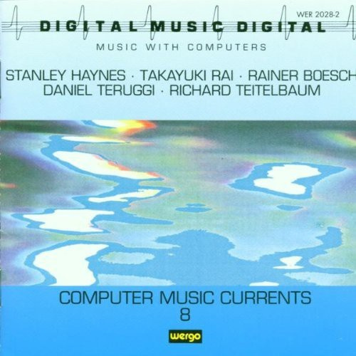Various - Computer Music Currents, Vol. 8