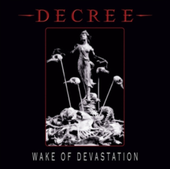Decree - Wake Of Devastation (White Vinyl)