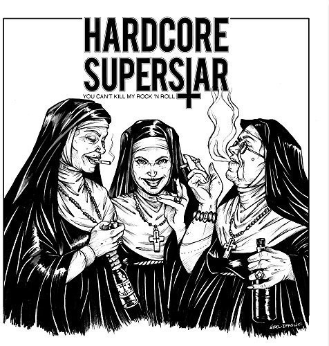 Hardcore Superstar - You Can't Kill My Rock 'n Roll