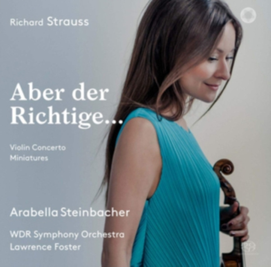 Strauss Richard - Aber Der Richtige...: Violin Concer