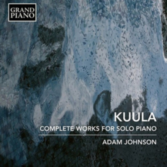 Kuula Toivo - Complete Works For Solo Piano