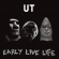 Ut - Early Live Life Ut - Early Live Life