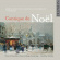 Various - Cantique De Noël: French Music For Various - Cantique De Noël: French Music For