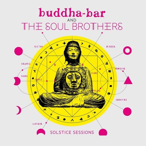 Buddha Bar And The Soul Brother - Solstice Session