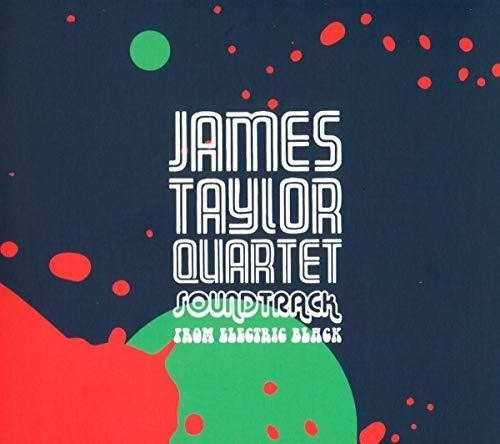 The James Taylor Quartet - Soundtrack From Electric Black