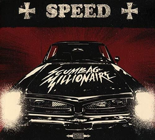 Scumbag Millionaire - Speed