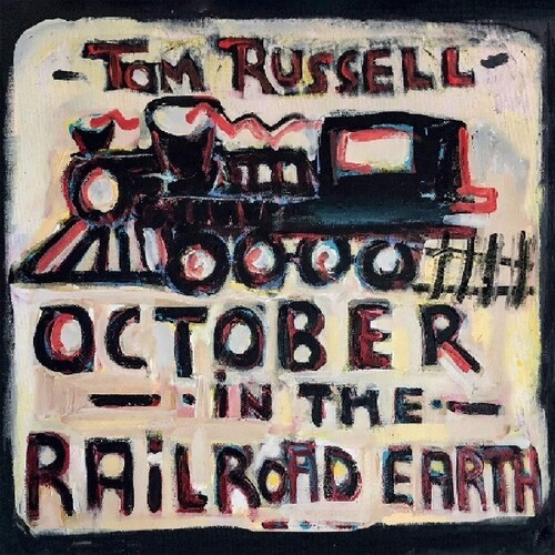 Russell Tom - October In The Railroad Earth