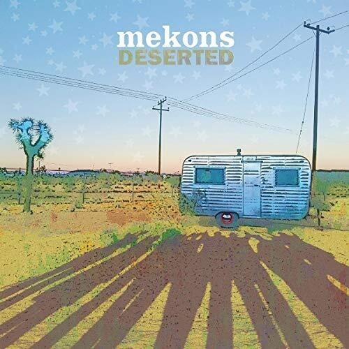 The Mekons - Deserted