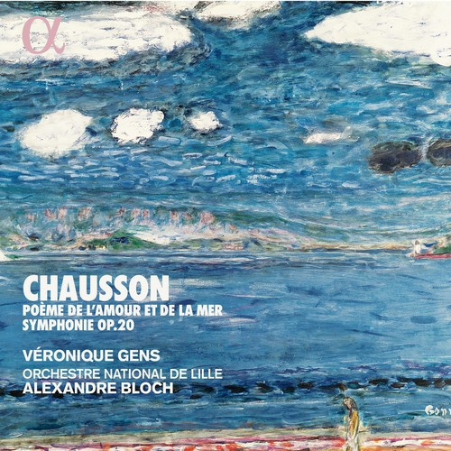 Chausson Ernest - Poème De L'amour Et De La Mer & Sym