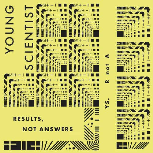 Young Scientists - Results, Not Answers